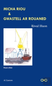 Micha Riou & Gwastell Ar Rouaned