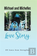 Michael And Michelles Love Story