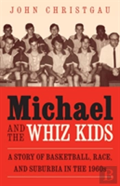 Michael And The Whiz Kids