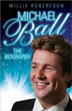 Bertrand.pt - Michael Ball - The Biography