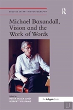 Bertrand.pt - Michael Baxandall, Vision And The Work Of Words