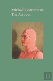 Michael Borremans: The Acrobat