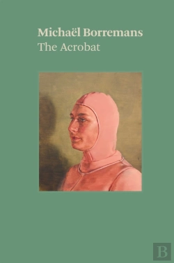 Bertrand.pt - Michael Borremans: The Acrobat