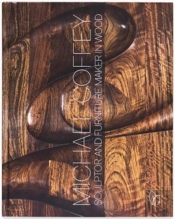 Michael Coffey: Sculptor And Furniture Maker In Wood