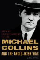 Michael Collins And The Anglo-Irish War