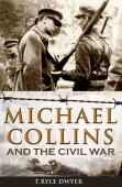 Michael Collins And The Civil War