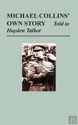 Bertrand.pt - Michael Collins' Own Story - Told To Hayden Tallbot