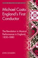 Michael Costa: England'S First Conductor