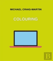 Michael Craig-Martin. Colouring
