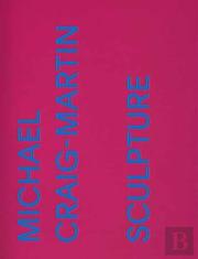 Michael Craig-Martin: Sculpture