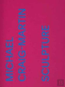 Bertrand.pt - Michael Craig-Martin: Sculpture