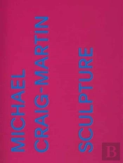 Michael Craig-Martin: Sculpture