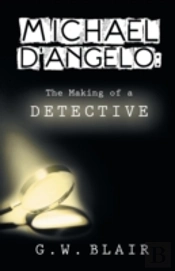Michael D'Angelo: The Making Of A Detective