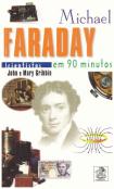 Michael Faraday em 90 Minutos
