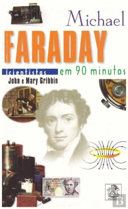 Bertrand.pt - Michael Faraday em 90 Minutos