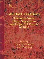 Michael Faraday'S 'Chemical Notes, Hints, Suggestions And Objects Of Pursuit' Of 1822