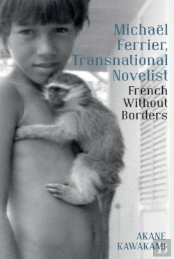 Bertrand.pt - Michael Ferrier, Transnational Novelist: French Without Borders