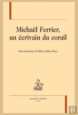 Bertrand.pt - Michaël Ferrier, Un Écrivain Du Corail