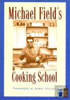Michael Field'S Cooking School