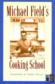 Michael Field'S Cooking School