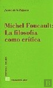 Michael Foucalt La Filosofia Como