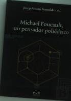 Michael Foucault, Un Pensador Poliédrico