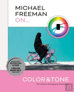 Bertrand.pt - Michael Freeman On... Color & Tone