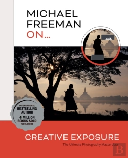 Bertrand.pt - Michael Freeman On... Creative Exposure