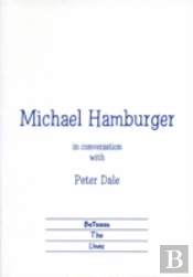 Michael Hamburger In Conversation With Peter Dale