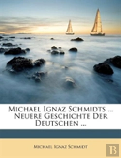Bertrand.pt - Michael Ignaz Schmidts ... Neuere Geschi