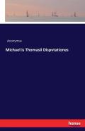 Michael Is Thomasii Dispvtationes