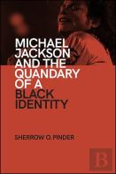 Michael Jackson And The Quandary Of A Black Identity