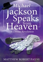 Michael Jackson Speaks From Heaven