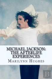 Michael Jackson: The Afterlife Experienc