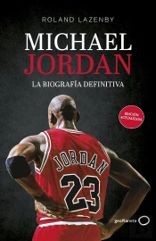 Michael Jordan. La Biografia Definitiva (Nueva Presentacion)