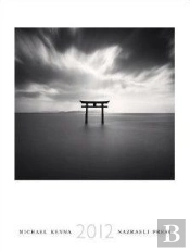 Michael Kenna 2012 Calendar /Anglais