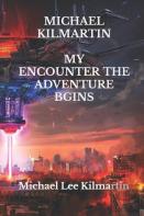 Michael Kilmartin My Encounter & My Trilogy Edition