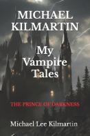 Michael Kilmartin My Vampire Tales