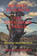 Michael Kilmartin The Gunslinger Strikes