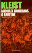 Michael Kohlhaas - O Rebelde