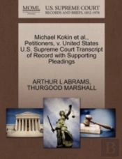Michael Kokin Et Al., Petitioners, V. United States U.S. Supreme Court Transcript Of Record With Supporting Pleadings
