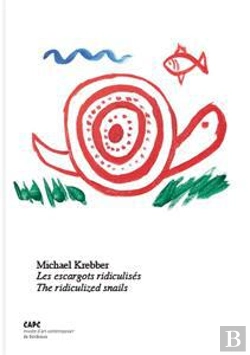 Bertrand.pt - Michael Krebber ; Les Escargots Ridiculisés ; The Ridiculized Snails