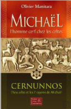 Bertrand.pt - Michaël, L'Homme Cerf Chez Les Celtes ; Cernunnos, Dieu Celte Et Les 7 Rayons De Michaël