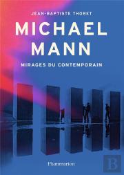 Michael Mann - Mirages Du Contemporain
