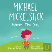 Michael Mickelstick Saves The Day