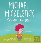 Michael Mickelstick Saves The Day