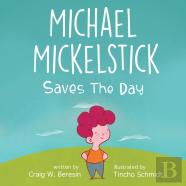 Michael Mickelstick Saves The Day