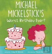 Michael Mickelstick'S Worst Birthday Ever?