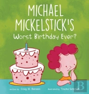 Michael Mickelstick'S Worst Birthday Ever?
