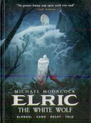 Michael Moorcock'S Elric Vol. 3: The White Wolf